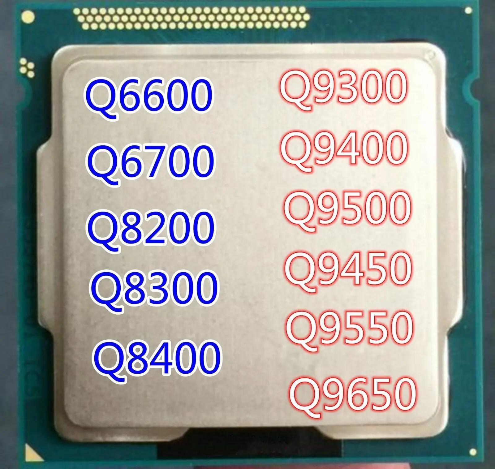  Q6600 Q6700 Q8200 Q8300 Q8400 Q9300 Q9400 Q9500 Q9450 Q9550 Q9650 CPU LOT